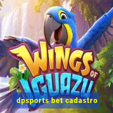 dpsports bet cadastro